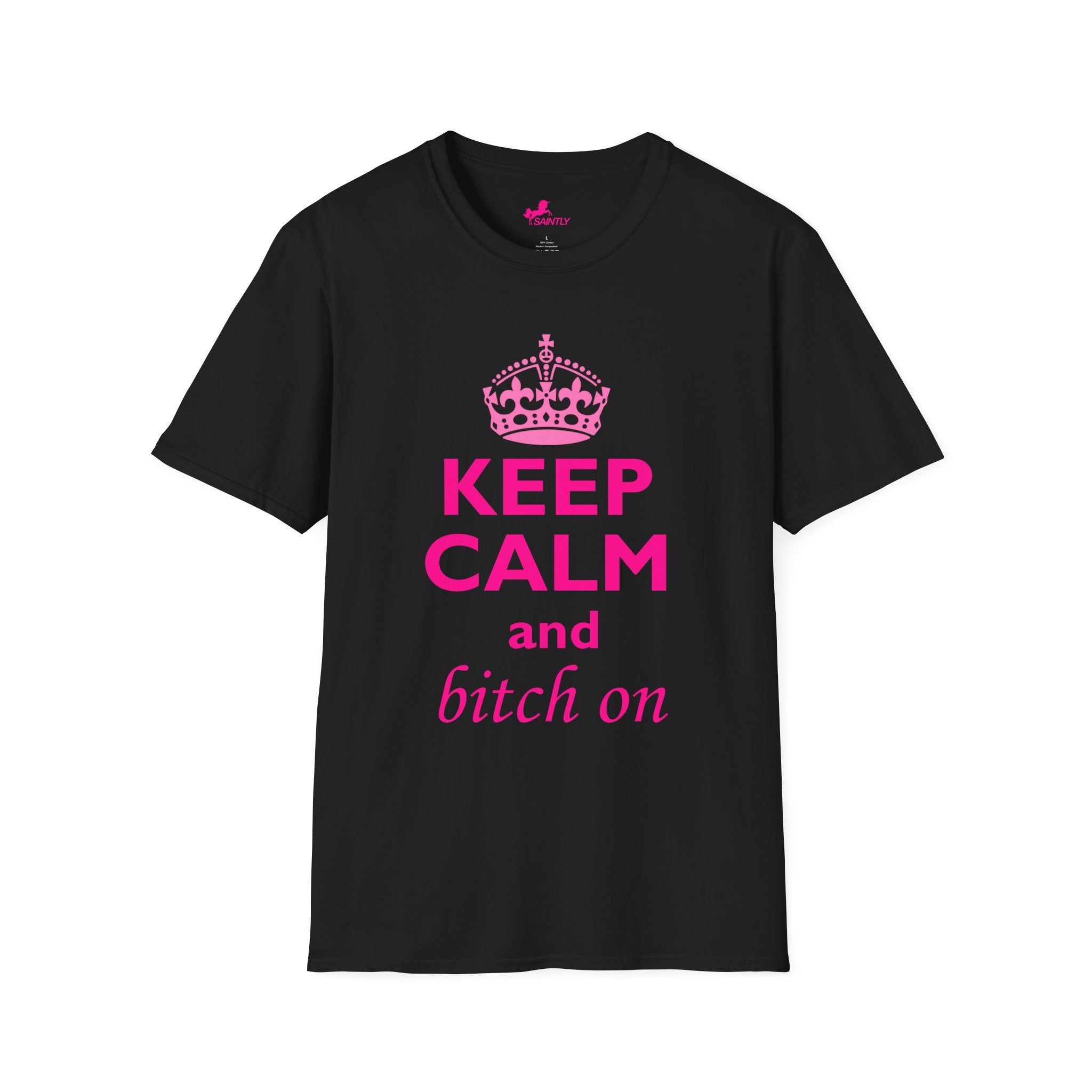 keep calm and bitch on t-shirt