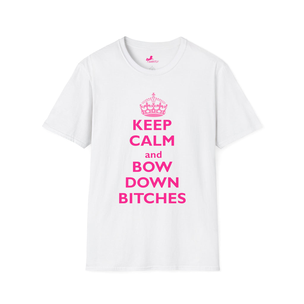 keep calm and bow down bitches t-shirt