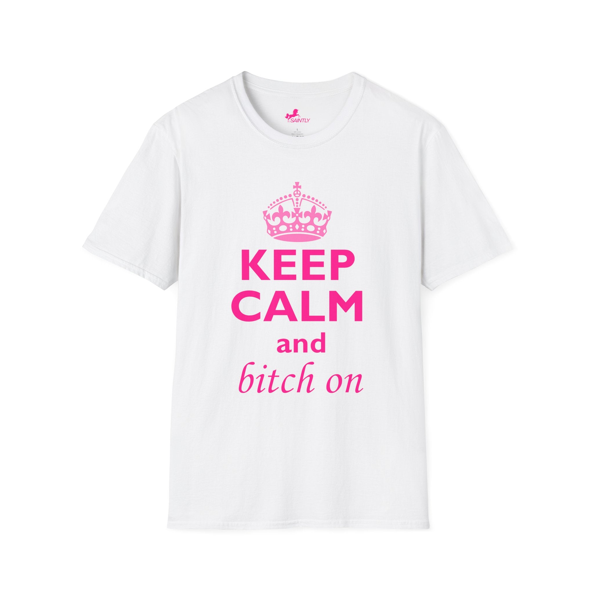 keep calm and bitch on t-shirt