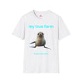 my true form seal t-shirt